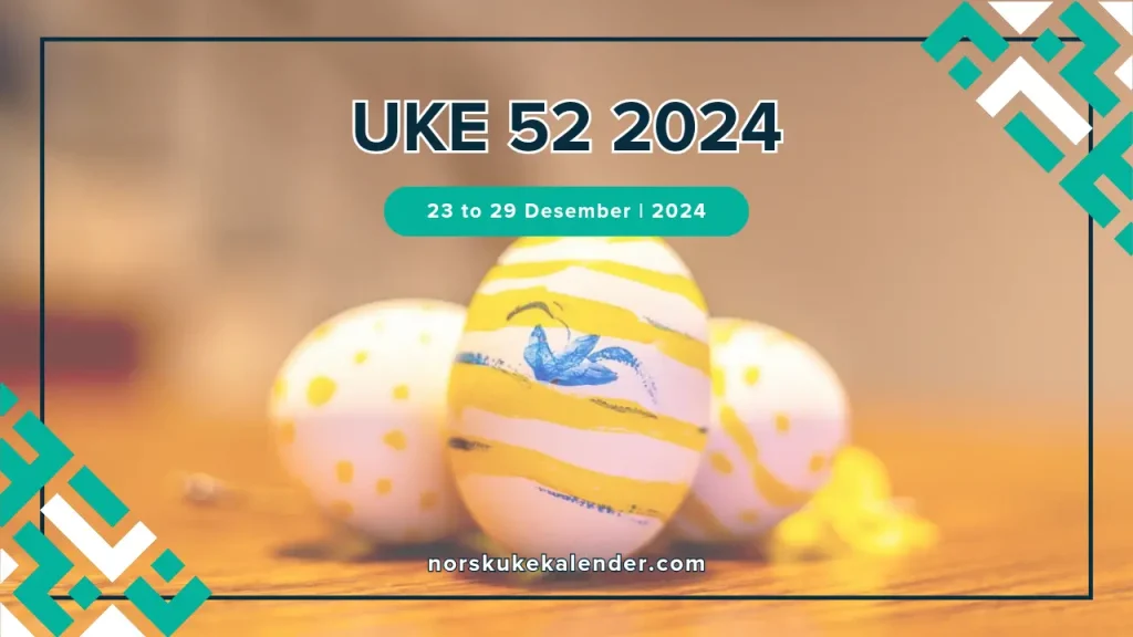 Uke 52 2025, uke 52, ukenummer 2024
